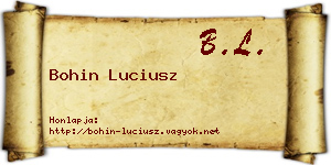 Bohin Luciusz névjegykártya